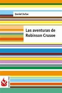Las aventuras de Robinson Crusoe (low cost). Edición limitada - Daniel Defoe - E-Book