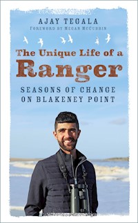 The Unique Life of a Ranger - Ajay Tegala - E-Book