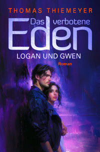 Logan und Gwen - Thomas Thiemeyer - E-Book