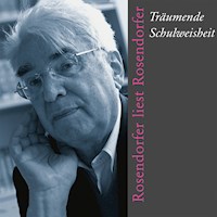 Träumende Schulweisheit - Herbert Rosendorfer - Hörbuch