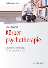 Körperpsychotherapie - Ulfried Geuter - E-Book