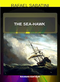 The Sea-Hawk - Sabatini Rafael - E-Book