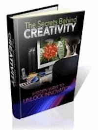 The Secrets Behind Creativity - Ouvrage Collectif - E-Book