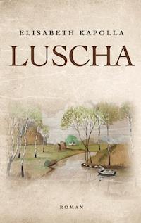 Luscha - Elisabeth Kapolla - E-Book