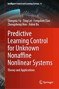 Predictive Learning Control for Unknown Nonaffine Nonlinear Systems - Qiongxia Yu - E-Book