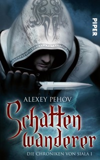 Schattenwanderer - Alexey Pehov - E-Book