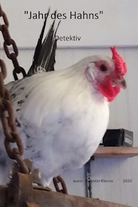 "Jahr des Hahns" - Valentin Klevno - E-Book