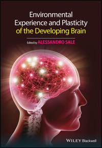 Environmental Experience and Plasticity of the Developing Brain - - E-Book