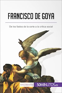 Francisco de Goya - Marie-Julie Malache - E-Book