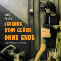 Legende vom Glück ohne Ende - Ulrich Plenzdorf - Hörbuch