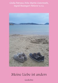 Meine Liebe ist anders - Giulia Patruno - E-Book