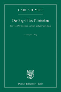 Der Begriff des Politischen. - Carl Schmitt - E-Book