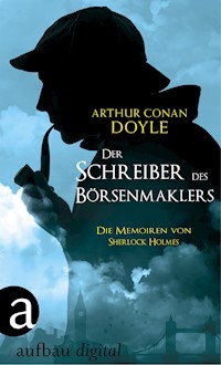 Der Schreiber des Börsenmaklers - Arthur Conan Doyle - E-Book