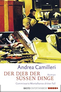 Der Dieb der süßen Dinge - Andrea Camilleri - E-Book