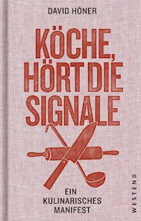 Köche, hört die Signale! - David Höner - E-Book