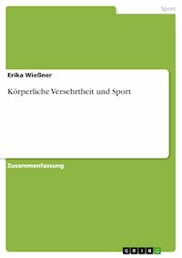 Körperliche Versehrtheit und Sport - Erika Wießner - E-Book