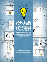 The Cartoon and Script Curriculum for Teaching Social Behavior and Communication - Vera Bernard-Opitz - E-Book