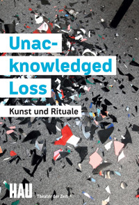 Unacknowledged Loss -  - E-Book