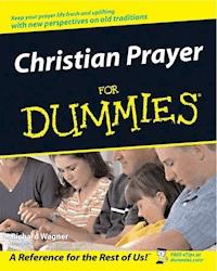 Christian Prayer For Dummies - Richard Wagner - E-Book