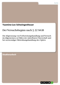 Der Versuchsbeginn nach § 22 StGB - Yasmine-Lee Schwingenheuer - E-Book