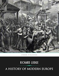 A History of Modern Europe from the Capture of Constantinople by the Turks to the Treaty of Berlin , 1878 - Richard Lodge - E-Book