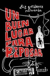 Un buen lugar para reposar - Luis Gutiérrez Maluenda - E-Book