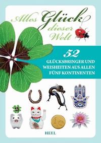 Alles Glück dieser Welt - unbekannt - E-Book