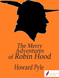 The Merry Adventures of Robin Hood - Howard Pyle - E-Book