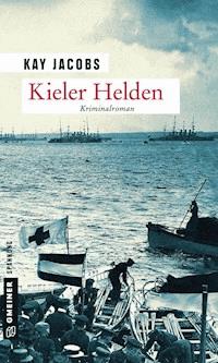 Kieler Helden - Kay Jacobs - E-Book