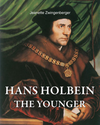 Hans Holbein the younger - Jeanette Zwingenberger - E-Book