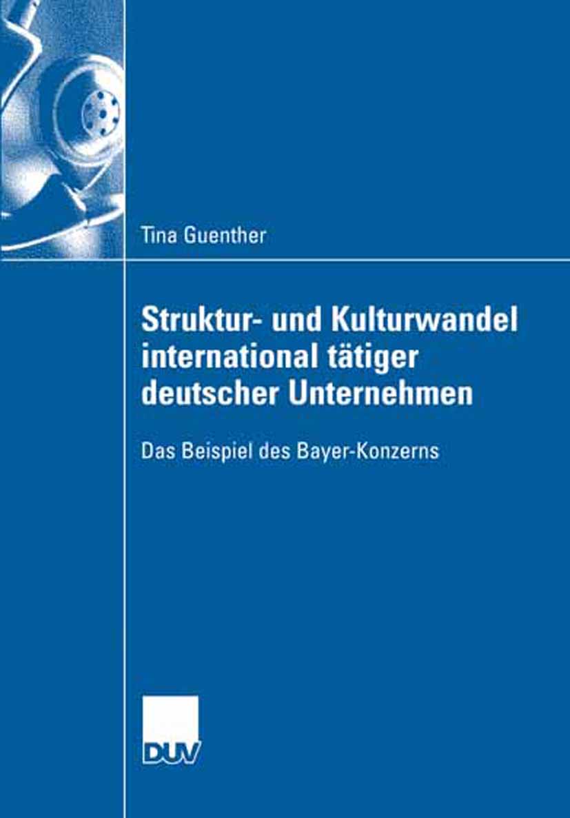 Struktur- und Kulturwandel international tätiger deutscher Unternehmen - Tina Guenther - E-Book