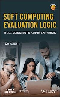 Soft Computing Evaluation Logic - Jozo Dujmovic - E-Book