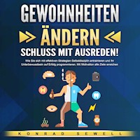 Gewohnheiten ändern - Schluss mit Ausreden! - Konrad Sewell - Hörbuch