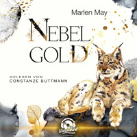 Nebelgold - Nebelwind Trilogie, Band 3 (Ungekürzt) - Marlen May - Hörbuch