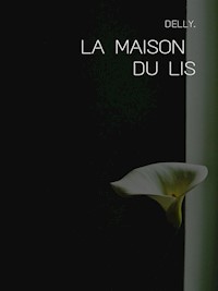 La maison du Lis - Delly - E-Book