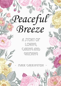 Peaceful Breeze - Mark Carrington - E-Book