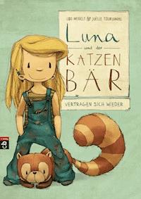 Luna und der Katzenbär vertragen sich wieder - Udo Weigelt - E-Book