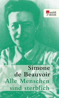 Alle Menschen sind sterblich - Simone de Beauvoir - E-Book