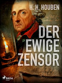 Der ewige Zensor - Heinrich Hubert Houben - E-Book