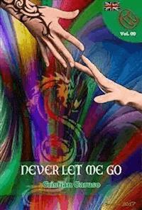 Never let me go - Cristian Caruso - E-Book
