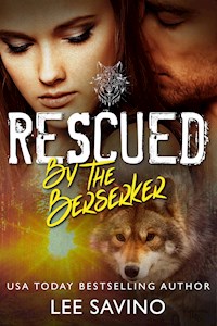 Rescued by the Berserker - Lee Savino - E-Book