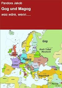 Gog und Magog - Pandora Jakob - E-Book