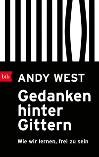 Gedanken hinter Gittern - Andy West - E-Book
