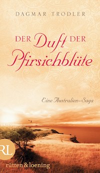 Der Duft der Pfirsichblüte - Dagmar Trodler - E-Book