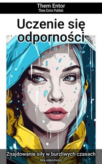 Uczenie się odporności - Them Entor - E-Book