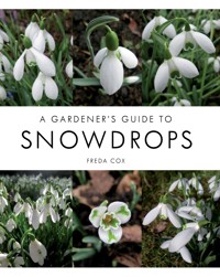 Gardener's Guide to Snowdrops - Freda Cox - E-Book