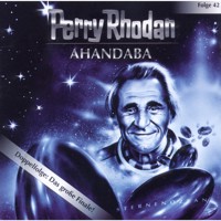 Perry Rhodan, Folge 42: Ahandaba - Perry Rhodan - Hörbuch