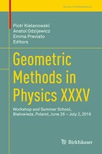 Geometric Methods in Physics XXXV -  - E-Book
