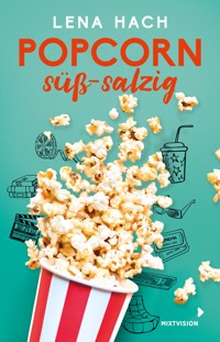 Popcorn süß-salzig - Lena Hach - E-Book