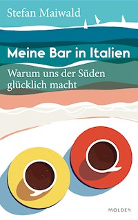 Meine Bar in Italien - Stefan Maiwald - E-Book + Hörbuch